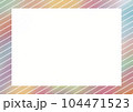 綺麗な虹色のフレーム 104471523