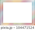 綺麗な虹色のフレーム 104471524