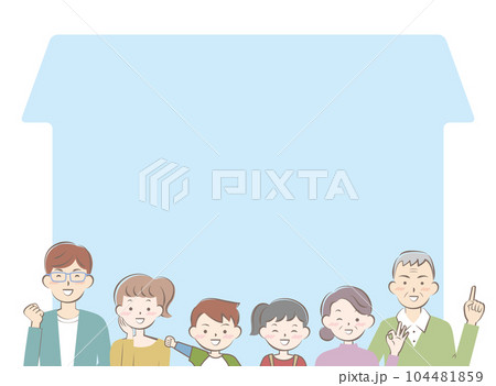家のフレームと三世代家族 104481859