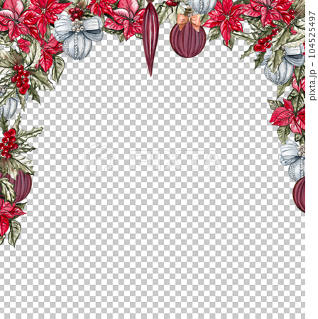 Christmas frame withred flowers and tree toys. Watercolor hand drawn illustration for invitations, greeting cards, prints, packaging and more. Merry christmas and happy new year. 104525497
