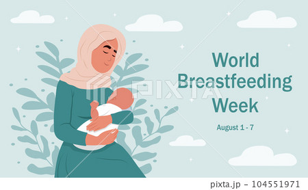 World Breastfeeding Week. August 1-7. Illustration of breastfeeding, a muslim mother breastfeeds a child. Illustrations in cartoon style. 104551971