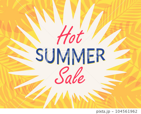 Hot Summer Sale banner. Trendy texture. Season vocation, weekend, holiday logo. Summer Time Wallpaper. Vector illustration Hot Summer Sale banner. Trendy texture. Season vocation, weekend, holiday logo. Summer Time Wallpaper. Vector illustration 104561962