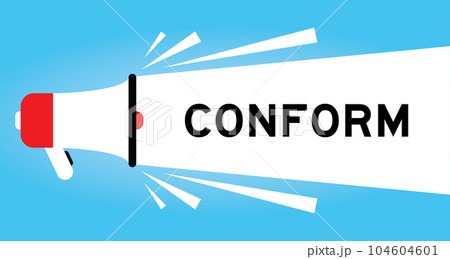 Color megaphone icon with word conform in white banner on blue background Color megaphone icon with word conform in white banner on blue background 104604601