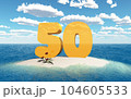 The number 50 on an island in the sea 104605533