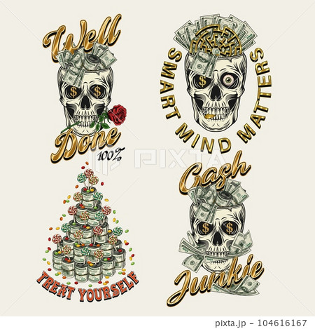 Set of colorful money vintage labels with skull, text. Fantasy, creative, meaningful concept of success, making money. White background. For prints, clothing, apparel, tattoo, t shirt, surface design Set of colorful money vintage labels with skull, text. Fantasy, creative, meaningful concept of success, making money. White background. For prints, clothing, apparel, tattoo, t shirt, surface design 104616167