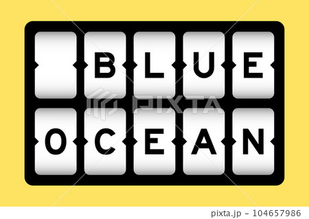 Black color in word blue ocean on slot banner with yellow color background Black color in word blue ocean on slot banner with yellow color background 104657986
