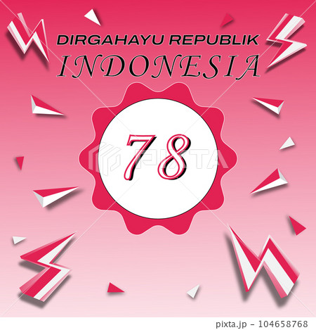 Happy 78th Republic Indonesiaのイラスト素材 [104658768] - PIXTA