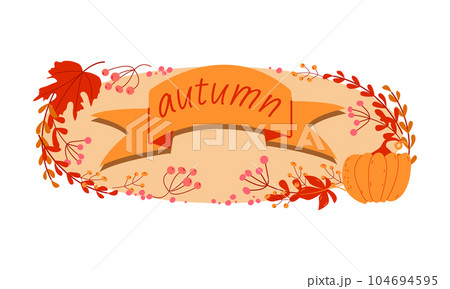 Autumn banner background with autumn leaves, branches and pumpkin. Autumn banner background with autumn leaves, branches and pumpkin. 104694595