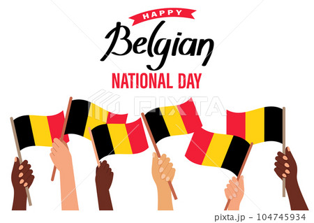 Belgian National Day. Hands with Belgian flags. Belgian independence day banner. Illustration, banner, vector Belgian National Day. Hands with Belgian flags. Belgian independence day banner. Illustration, banner, vector 104745934