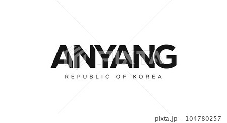Anyang in the Korea emblem. The design features a geometric style, vector illustration with bold typography in a modern font. The graphic slogan lettering. Anyang in the Korea emblem. The design features a geometric style, vector illustration with bold typography in a modern font. The graphic slogan lettering. 104780257