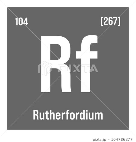 Rutherfordium, Rf, periodic table element with name, symbol, atomic number and weight. Synthetic element with no known commercial or industrial uses, but has been used in scientific research. 104786877
