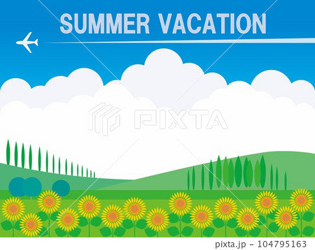 サマーバケーション summer vacation 向日葵 入道雲 青空 飛行機 サマーバケーション summer vacation 向日葵 入道雲 青空 飛行機 104795163