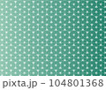青磁色から萌葱色のグラデーション　日本伝統模様(麻の葉)　ぼかし線　シームレス背景イラスト 104801368