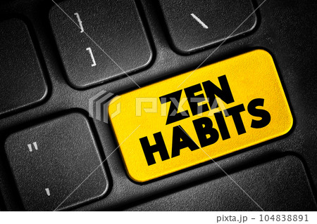 Zen Habits text button on keyboard, concept background 104838891