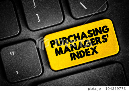 Purchasing Managers' Index text button on keyboard, business concept background 104839778