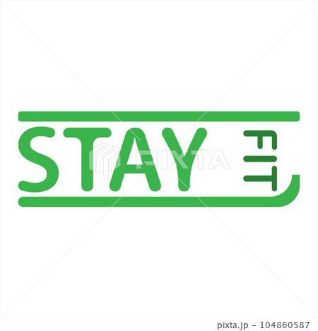 STAY fit text vector art	 104860587