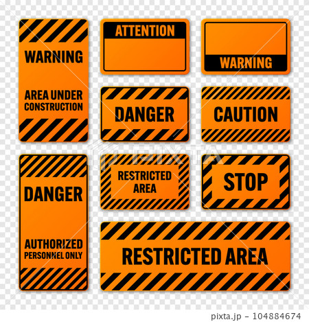 Various black and orange warning signs with diagonal lines. Attention, danger or caution sign, construction site signage. Realistic notice signboard, warning banner, road shield. Vector illustration 104884674