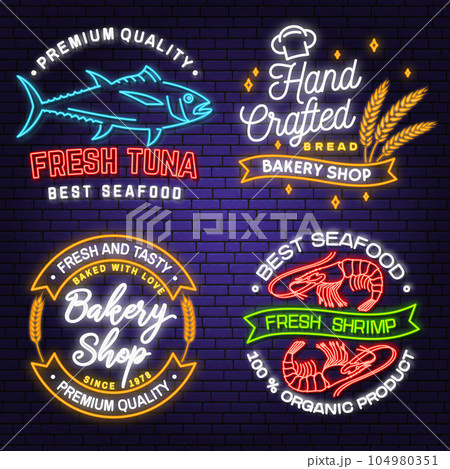 Set of Bakery and seafood badges. Vector. For emblem, sign, menu restaurants with wheat ears, tuna, shrimp. Neon sign bright signboard light with wheat ears, tuna, shrimp, bread. 104980351