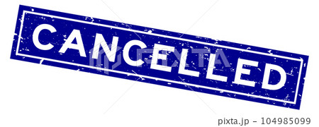 Grunge blue cancelled word square rubber seal stamp on white background 104985099