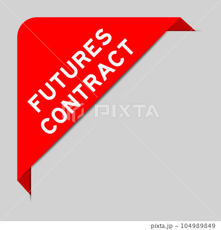 Red color of corner label banner with word futures contract on gray background Red color of corner label banner with word futures contract on gray background 104989849