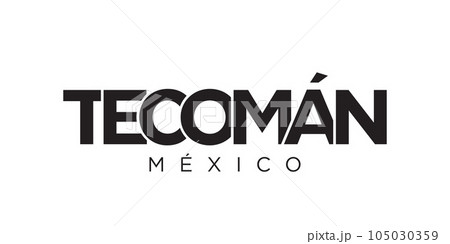 Tecoman in the Mexico emblem. The design features a geometric style, vector illustration with bold typography in a modern font. The graphic slogan lettering. Tecoman in the Mexico emblem. The design features a geometric style, vector illustration with bold typography in a modern font. The graphic slogan lettering. 105030359