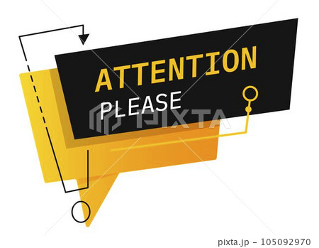 Attention please banner or sign, caution or danger Attention please banner or sign, caution or danger 105092970