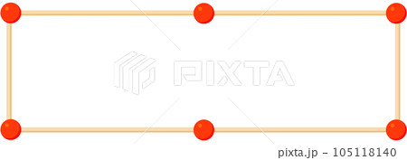 マッチ棒的なフレーム マッチ棒的なフレーム 105118140