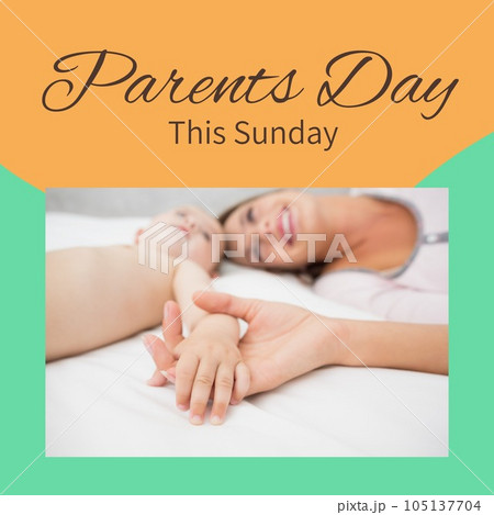 Parents day, this sunday text on orange with happy caucasian mother holding baby's hand Parents day, this sunday text on orange with happy caucasian mother holding baby's hand 105137704