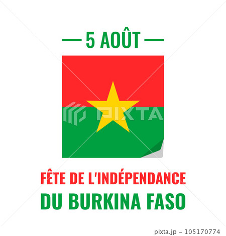 Burkina Faso Independence Day typography poster in French. National holiday celebrate on August 5. Vector template for banner, flyer, sticker, greeting card, postcard, etc Burkina Faso Independence Day typography poster in French. National holiday celebrate on August 5. Vector template for banner, flyer, sticker, greeting card, postcard, etc 105170774