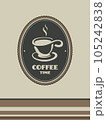 Its time for a coffee 105242838
