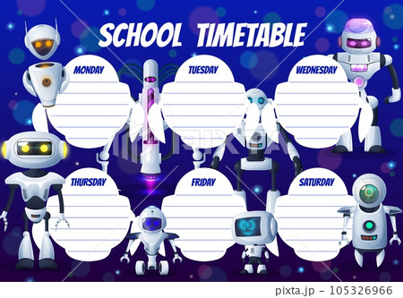 Cartoon robots, kids education timetable schedule, vector school weekly planner. Timetable schedule with robots, chatbot droids, cartoon space aliens and robotic cyborg humanoids, week plan 105326966