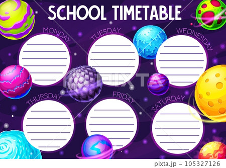Cartoon galaxy and space planets vector school timetable schedule. Study plan or education time table, weekly planner and organizer with background frame of fantasy universe planets, stars, asteroids 105327126