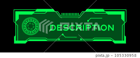 Green color of futuristic hud banner that have word description on user interface screen on black background Green color of futuristic hud banner that have word description on user interface screen on black background 105330958