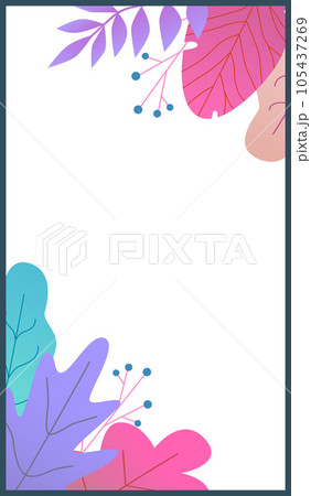 Flower frame. Colorful flat leaves and flowers. Social media stories template. Vertical poster template. Botanical vertical poster. Spring summer background. Natural design. Vector illustration Flower frame. Colorful flat leaves and flowers. Social media stories template. Vertical poster template. Botanical vertical poster. Spring summer background. Natural design. Vector illustration 105437269