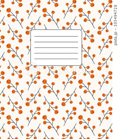 Cover design for notebooks, planners with the image of twigs with berries. Vector illustration in the flat style. Cover design for notebooks, planners with the image of twigs with berries. Vector illustration in the flat style. 105494728