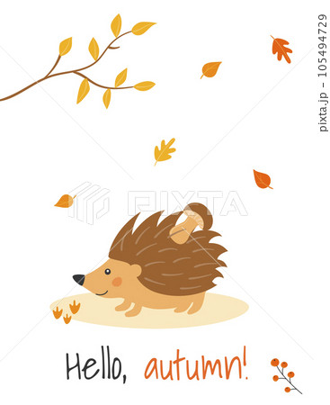 Poster in A4 format with a cute hedgehog, mushroom and autumn leaves in cartoon style. Forest animals and plants. Hello, autumn. 105494729