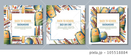 Back to school frame design. Set of postcard templates with backpack, books, globe. School, Knowledge, education.Background with school supplies Back to school frame design. Set of postcard templates with backpack, books, globe. School, Knowledge, education.Background with school supplies 105518884