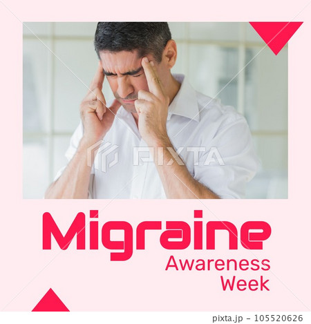 Migraine awareness week text in red on pink with distressed caucasian man holding temples in pain 105520626