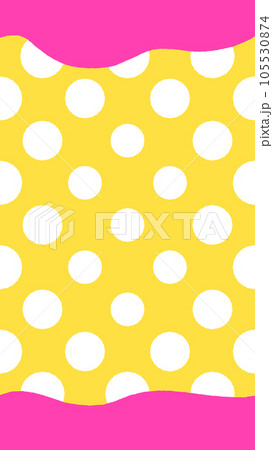 シンプルでポップな水玉とビビッドな黄色とピンクのフレーム･背景素材 - 縦長･16:9 105530874