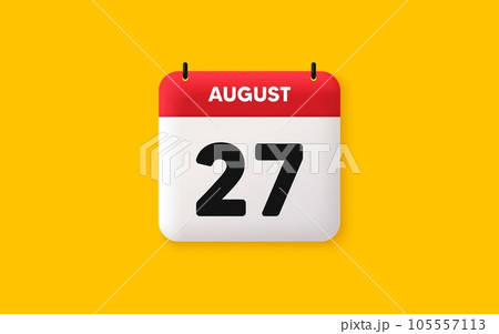 Calendar date 3d icon. 27th day of the month icon. Event schedule date. Meeting appointment time. Agenda plan, August month schedule 3d calendar and Time planner. 27th day day reminder. Vector Calendar date 3d icon. 27th day of the month icon. Event schedule date. Meeting appointment time. Agenda plan, August month schedule 3d calendar and Time planner. 27th day day reminder. Vector 105557113