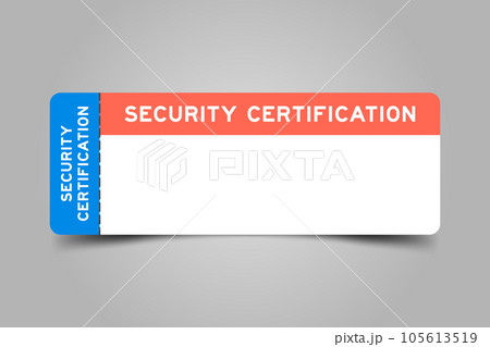 Blue and orange color ticket with word security certification and white copy space 105613519
