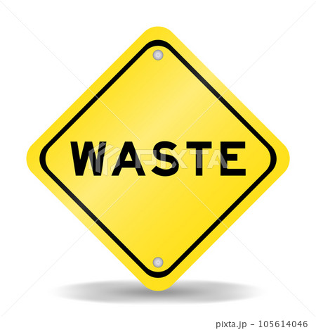 Yellow color transportation sign with word waste on white background Yellow color transportation sign with word waste on white background 105614046