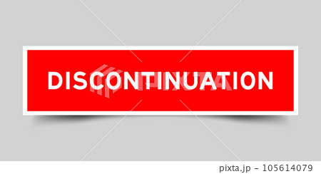 Sticker label with word discontinuation in red color on gray background 105614079