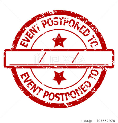 Event postponed to, rubber stamp for announcement cancelled event 105632970