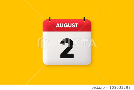 Calendar date 3d icon. 2nd day of the month icon. Event schedule date. Meeting appointment time. Agenda plan, August month schedule 3d calendar and Time planner. 2nd day day reminder. Vector Calendar date 3d icon. 2nd day of the month icon. Event schedule date. Meeting appointment time. Agenda plan, August month schedule 3d calendar and Time planner. 2nd day day reminder. Vector 105633292