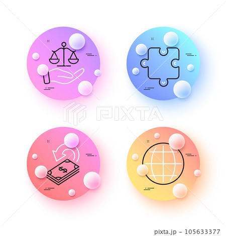 Cashback, Justice scales and Globe minimal line icons. 3d spheres or balls buttons. Puzzle icons. For web, application, printing. Financial transfer, Judgement, Internet world. Puzzle piece. Vector 105633377