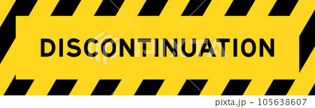 Yellow and black color with line striped label banner with word discontinuation Yellow and black color with line striped label banner with word discontinuation 105638607