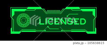 Green color of futuristic hud banner that have word licensed on user interface screen on black background Green color of futuristic hud banner that have word licensed on user interface screen on black background 105638615