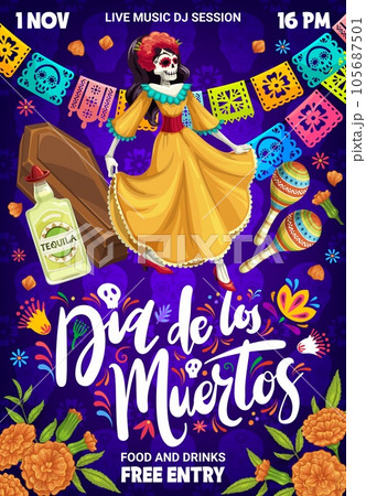 Mexican dead day party poster of flyer. Dia de los muertos holiday. Vector invitation card for party with Catrina, coffin, tequila, maracas, marigolds flowers, paper garland. Event celebration invite 105687501