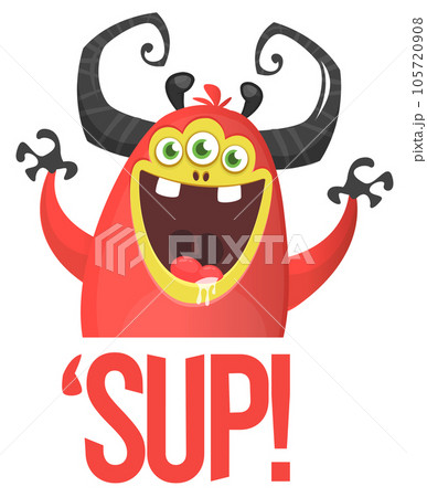 Funny cartoon monster character saying wazzup. Illustration of cute and happy alien. Halloween vector design isolated 105720908